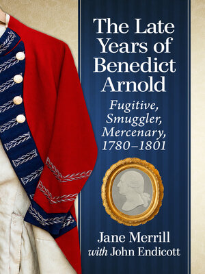 cover image of The Late Years of Benedict Arnold